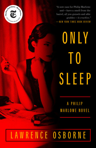 Only to Sleep (A Philip Marlowe Novel) - 9781524759629 by Lawrence Osborne, 9781524759629