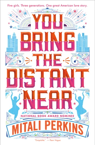 You Bring the Distant Near - 9781250233868 by Mitali Perkins, 9781250233868