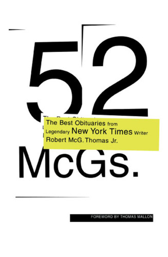 52 McGs. (The Best Obituaries from Legendary New York Times Reporter Robert McG. Thomas) by Robert McG. Thomas, Chris Calhoun, 9781416598275