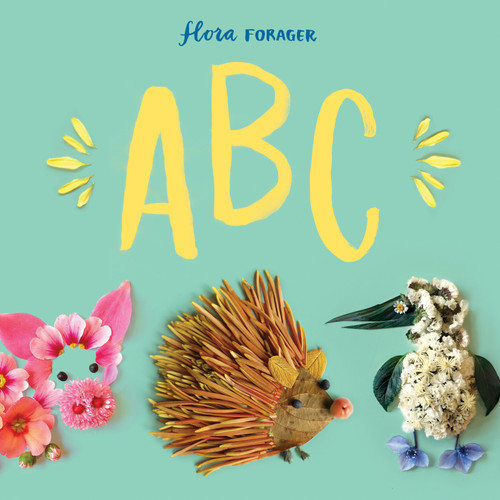 Flora Forager ABC (Alphabet Books for Kids Ages 3-5) by Bridget Beth Collins, 9781632172099
