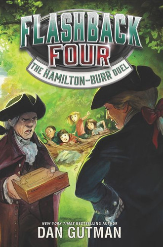 Flashback Four #4: The Hamilton-Burr Duel by Dan Gutman, 9780062374479