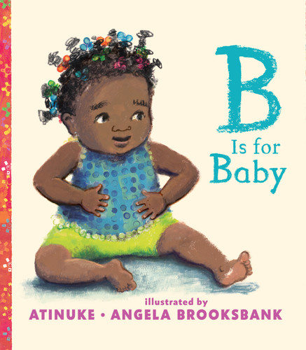 B is for Baby by Atinuke, Angela Brooksbank, 9781536201666