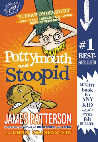Pottymouth and Stoopid - 9780316514989 by James Patterson, Stephen Gilpin, 9780316514989