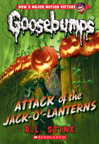 Attack of the Jack-O'-Lanterns (Classic Goosebumps #36) by R. L. Stine, 9781338318685
