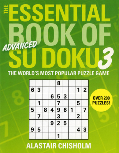 The Essential Book of Su Doku, Volume 3: Advanced (The World's Most Popular Puzzle Game) by Alastair Chisholm, 9780743291682