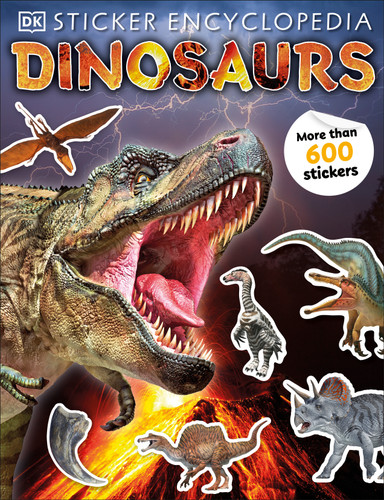 Sticker Encyclopedia Dinosaurs by DK, 9781465481481