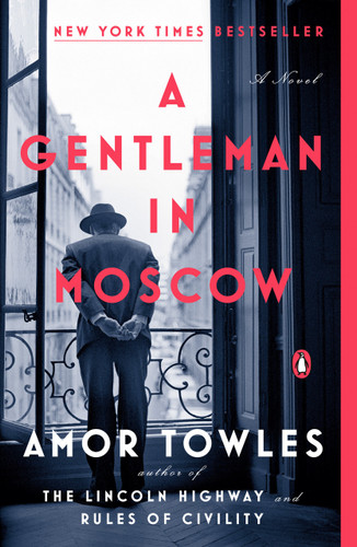 A Gentleman in Moscow (A Novel) - 9780143110439 by Amor Towles