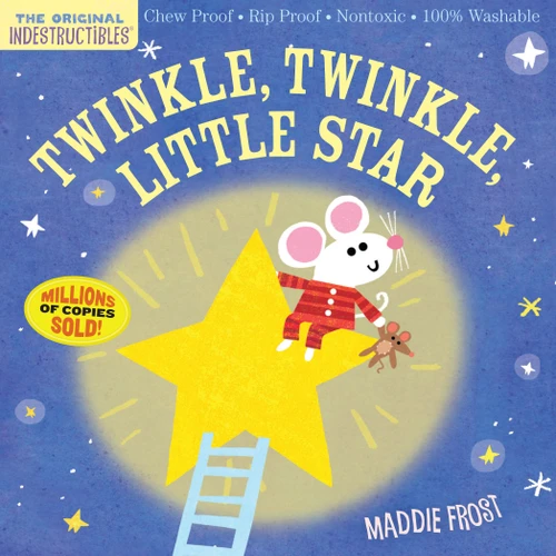 Indestructibles: Twinkle, Twinkle, Little Star by Maddie Frost, Amy Pixton, 9781523505111