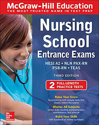McGraw-Hill Education Nursing School Entrance Exams, Third Edition by Judy Unrein, Kathy A. Zahler, Tamra Orr, Thomas A. Evangelist, Wendy Hanks, 9781260453652