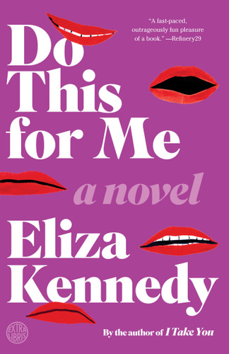 Do This for Me (A Novel) - 9781101907214 by Eliza Kennedy, 9781101907214