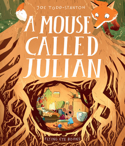 A Mouse Called Julian by Joe Todd-Stanton, 9781912497065