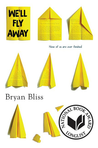 We'll Fly Away - 9780062494283 by Bryan Bliss, 9780062494283