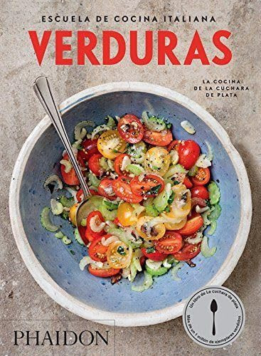 Escuela de Cocina Italiana Vegetables (Italian Cooking School: Vegetables) (Spanish Edition) by The Silver Spoon Kitchen, 9780714871837