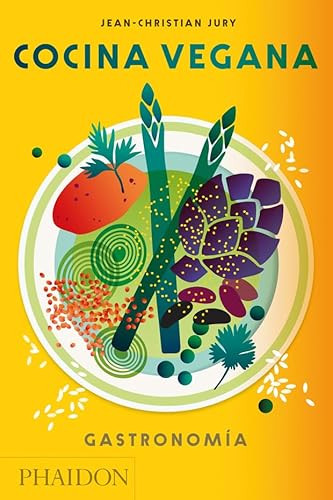 Cocina Vegana. Gastronomia (Vegan: The Cookbook) (Spanish Edition) by Jean-Christian Jury, 9780714874944