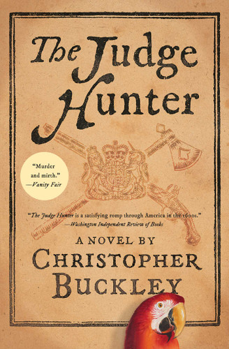 The Judge Hunter - 9781501192531 by Christopher Buckley, 9781501192531