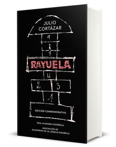 Rayuela (Edición conmemorativa de la RAE y la ASALE) / Hopscotch. Commemorative Edition (Spanish Edition) by Julio Cortázar, 9788420437484
