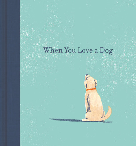 When You Love a Dog by M.H. Clark, 9781943200986