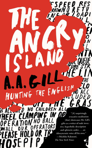 The Angry Island (Hunting the English) by A.A. Gill, 9781416531753 The Angry Island (Hunting the English) by A.A. Gill, 9781416531753