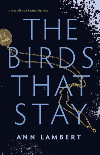 The Birds That Stay by Ann Lambert, 9781772600919