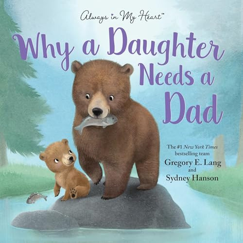 Why a Daughter Needs a Dad - 9781492667834 by Gregory E. Lang, Susanna Leonard Hill, Sydney Hanson, 9781492667834