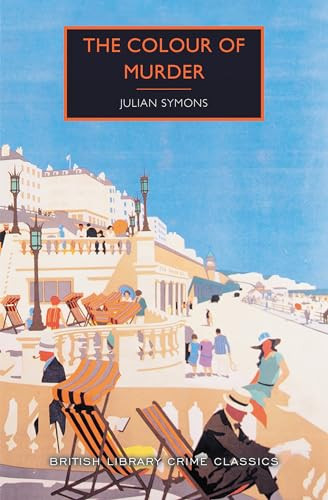 The Colour of Murder - 9781464210891 by Julian Symons, Martin Edwards, 9781464210891