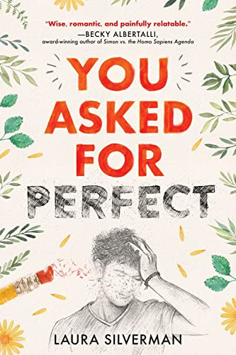 You Asked for Perfect by Laura Silverman, 9781492658276