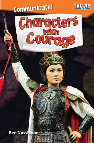 Communicate! Characters with Courage by Ben Nussbaum, 9781425849801