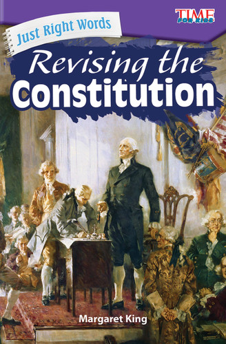 Just Right Words (Revising the Constitution) by Margaret King, 9781425849924