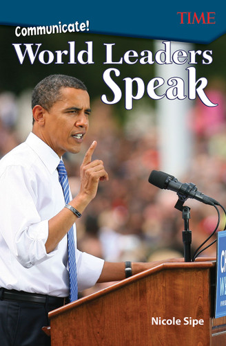 Communicate! (World Leaders Speak) by Nicole Sipe, 9781425849986