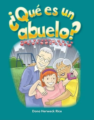 ¿Qué es un abuelo? - 9781433321108 (Spanish Edition) by Dona Rice