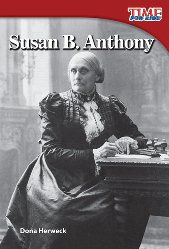 Susan B. Anthony - 9781433336423 by Dona Herweck, 9781433336423