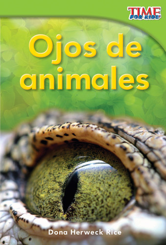 Ojos de animales (Spanish Edition) by Dona Herweck Rice, 9781433344176 Ojos de animales (Spanish Edition) by Dona Herweck Rice, 9781433344176