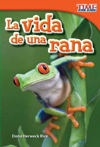 La vida de una rana (Spanish Edition) by Dona Herweck Rice, 9781433344190
