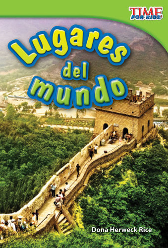 Lugares del mundo (Spanish Edition) by Dona Herweck Rice, 9781433344336