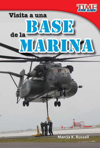 Visita a una base de la Marina (Spanish Edition) by Marcia Russell, 9781433344367