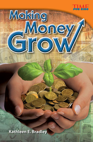 Making Money Grow by Kathleen Bradley, Kathleen E. Bradley, 9781433349089