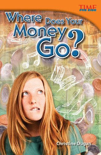 Where Does Your Money Go? by Christine Dugan, 9781433349096