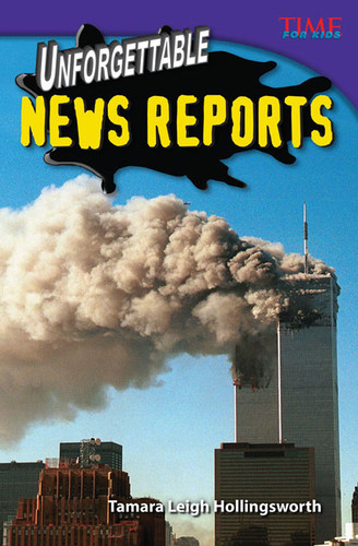 Unforgettable News Reports by Tamara Hollingsworth, 9781433349454
