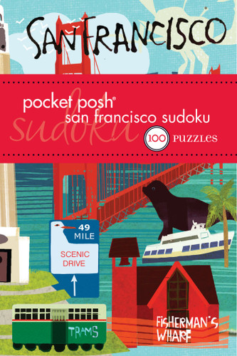 Pocket Posh San Francisco Sudoku (100 Puzzles) (Miniature Edition) by The Puzzle Society, 9781449435622