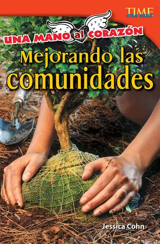 Una mano al corazón (Mejorando las comunidades) (Spanish Edition) by Jessica Cohn, 9781433370991