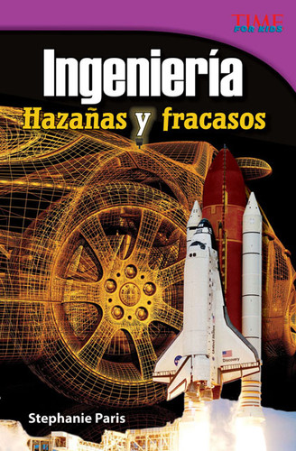 Ingeniería (Hazañas y fracasos) (Spanish Edition) by Stephanie Paris, 9781433371042