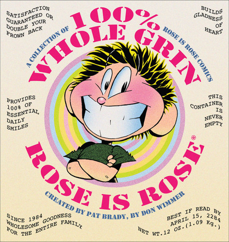 100% Whole Grin Rose is Rose (A Collection of Rose is Rose Comics) by Pat Brady, Don Wimmer, 9780740770944