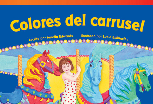 Colores del carrusel (Spanish Edition) by Amelia Edwards, 9781480729490