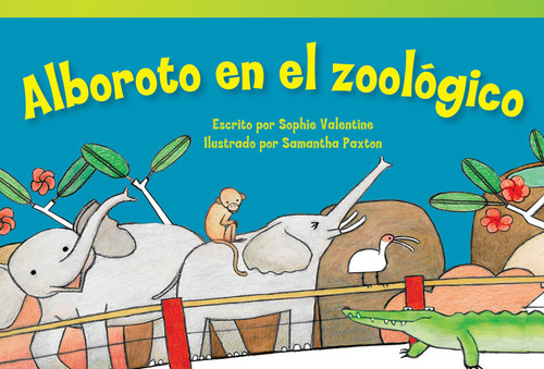Alboroto en el zoológico (Spanish Edition) by Sophie Valentine, 9781480729605
