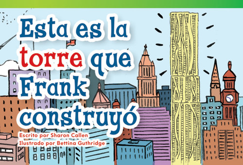 Esta es la torre que Frank construyó (Spanish Edition) by Sharon Callen, 9781480740402 Esta es la torre que Frank construyó (Spanish Edition) by Sharon Callen, 9781480740402