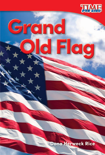 Grand Old Flag by Dona Herweck Rice, 9781493820559