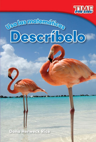 Usa las matemáticas: Compáralo (Spanish Edition) by Dona Herweck Rice, 9781493830237
