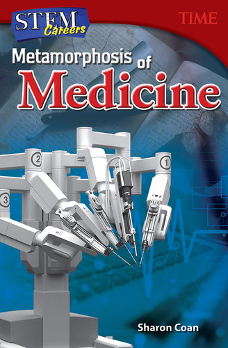 STEM Careers (Metamorphosis of Medicine) by Sharon Coan, 9781493836215