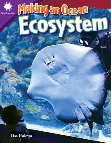 Making an Ocean Ecosystem by Lisa Holewa, 9781493867202