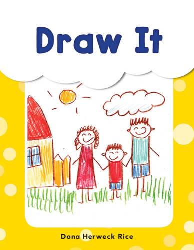 Draw It by Dona Herweck Rice, 9781493898190